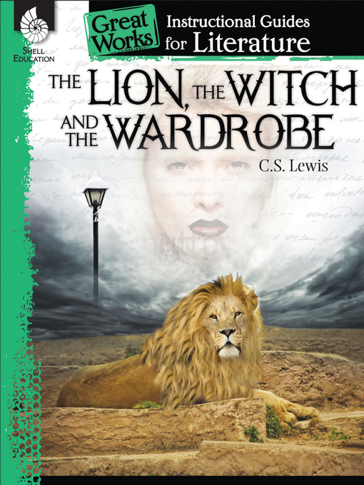 Title details for The Lion, the Witch and the Wardrobe: Instructional Guide for Literature by Kristin Kemp - Available